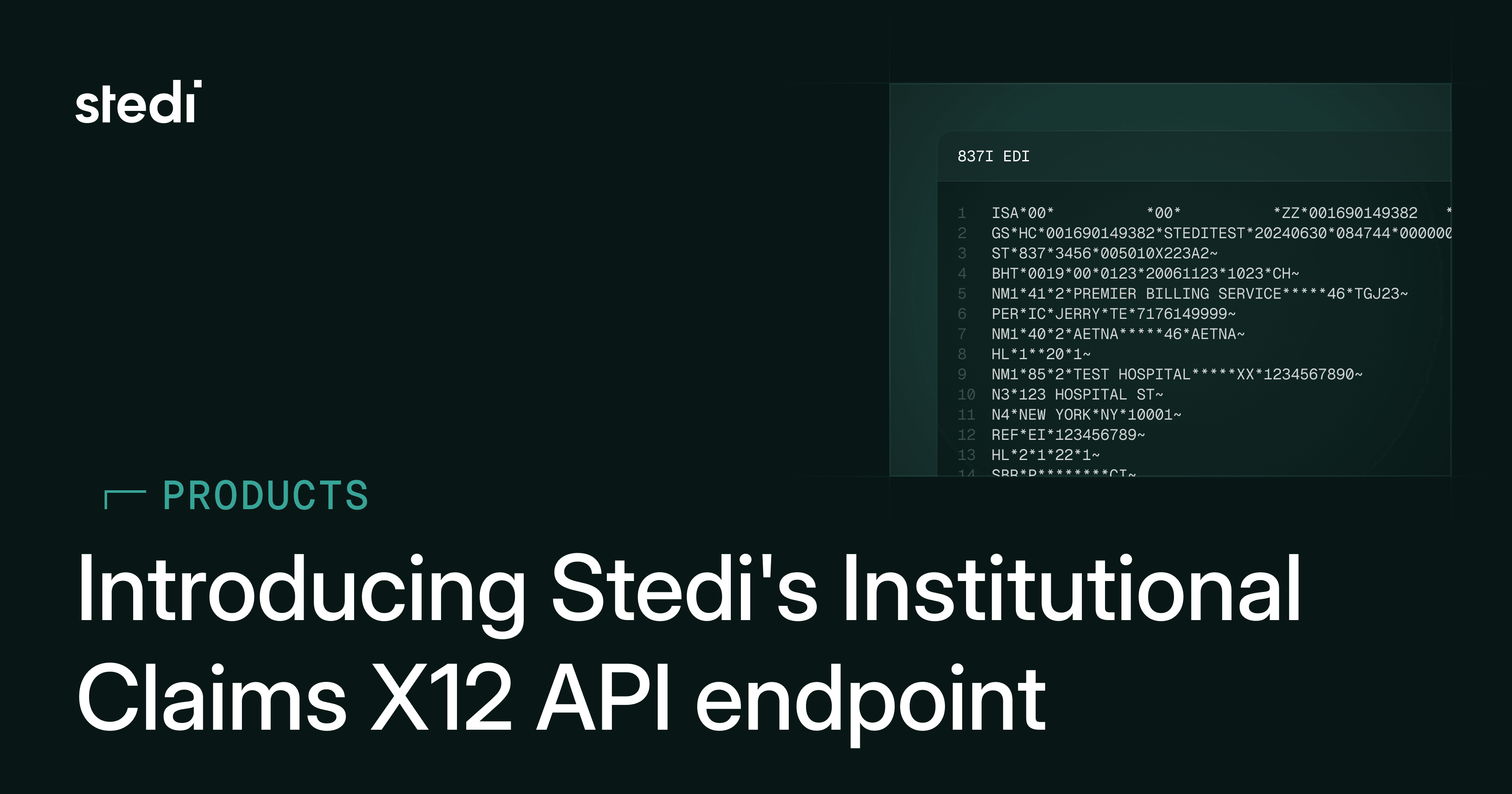 Introducing Stedi's Institutional Claims X12 API endpoint - Stedi