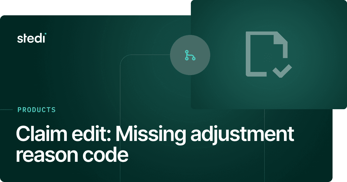 Claim edit: Missing adjustment reason code - Stedi