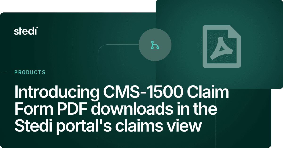 Introducing CMS-1500 Claim Form PDF downloads in the Stedi portal's ...