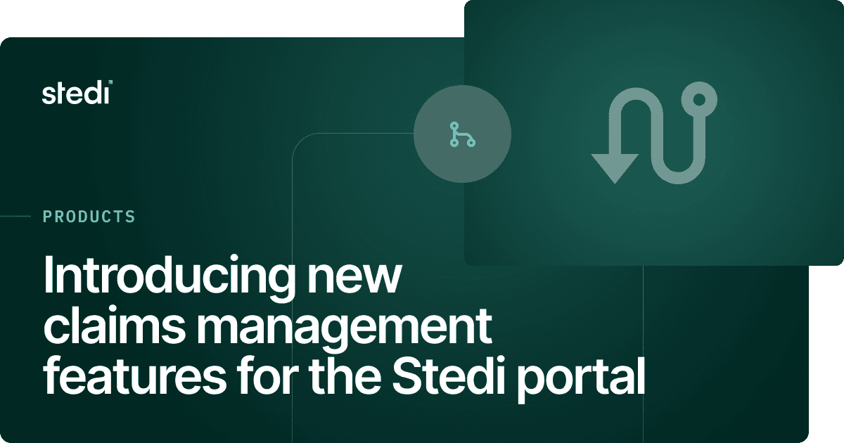 Introducing claims management features for the Stedi portal - Stedi