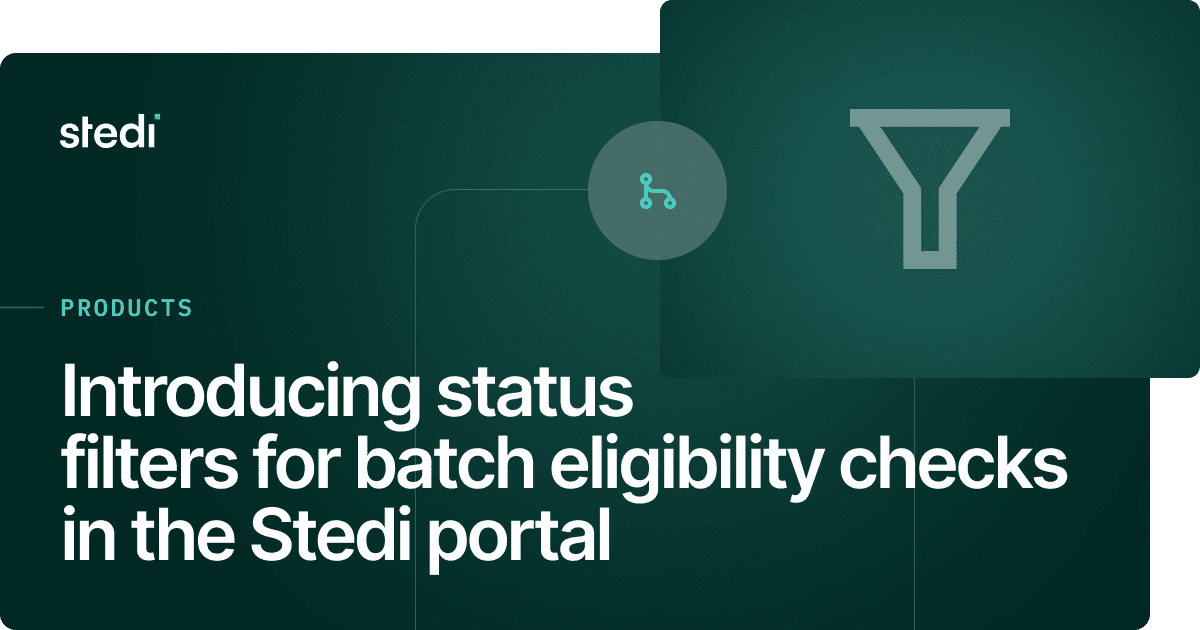 Introducing status filters for batch eligibility checks in the Stedi ...