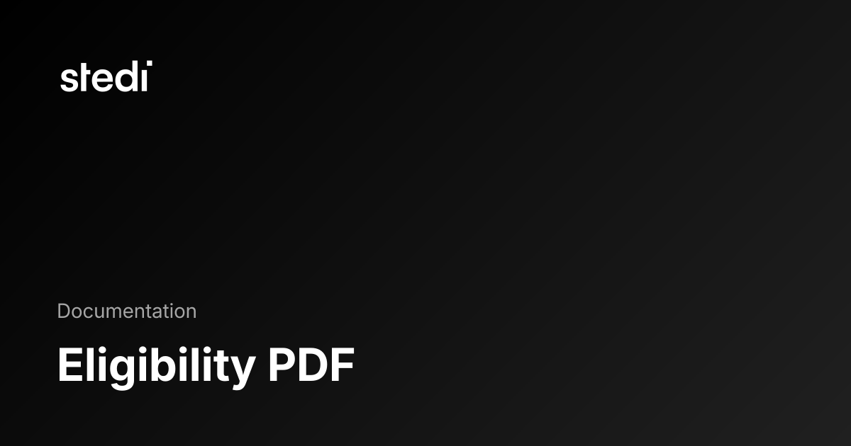 Eligibility PDF - Stedi Docs