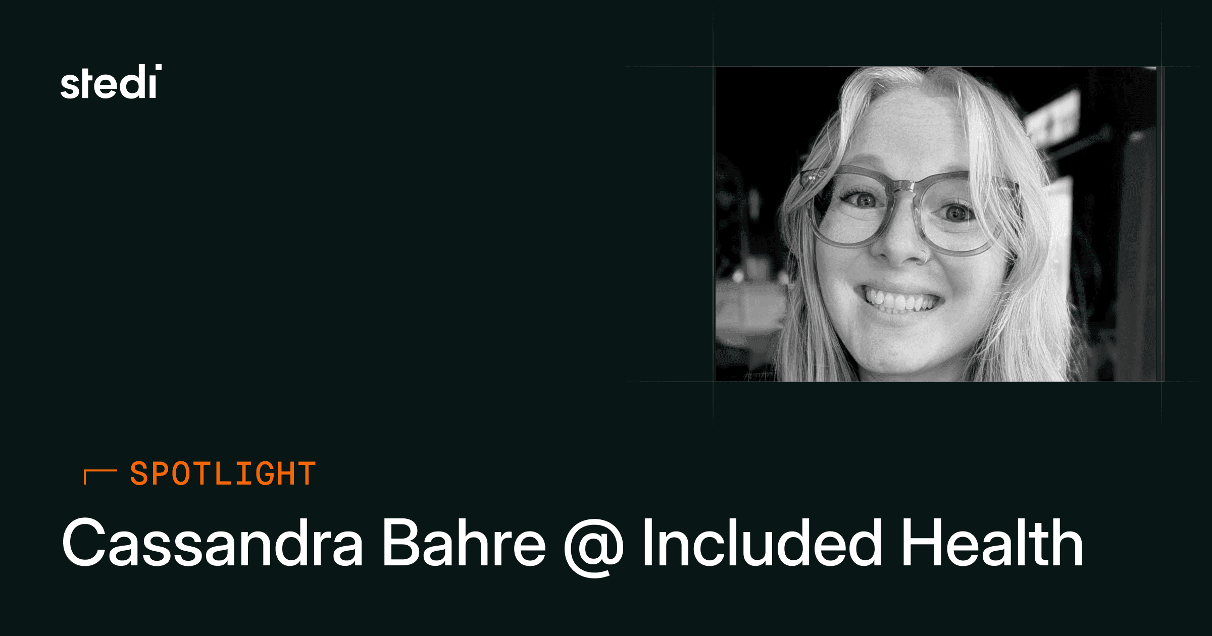 Cassandra Bahre @ Included Health